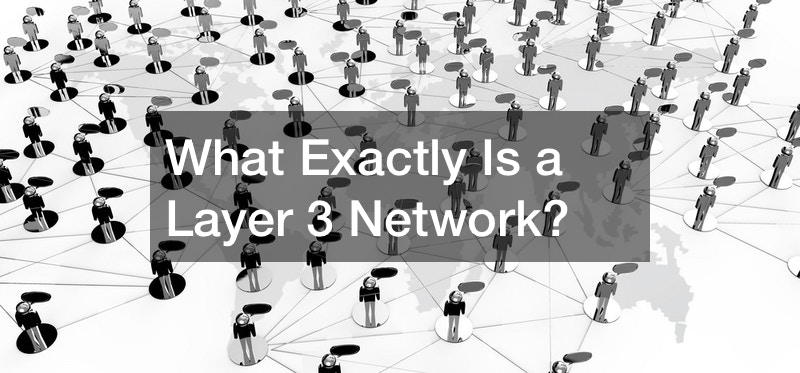 What Exactly Is a Layer 3 Network?