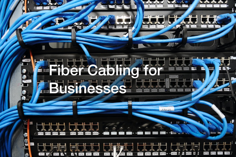 Fiber Cabling for Businesses