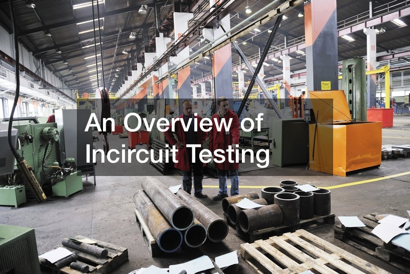 An Overview of Incircuit Testing