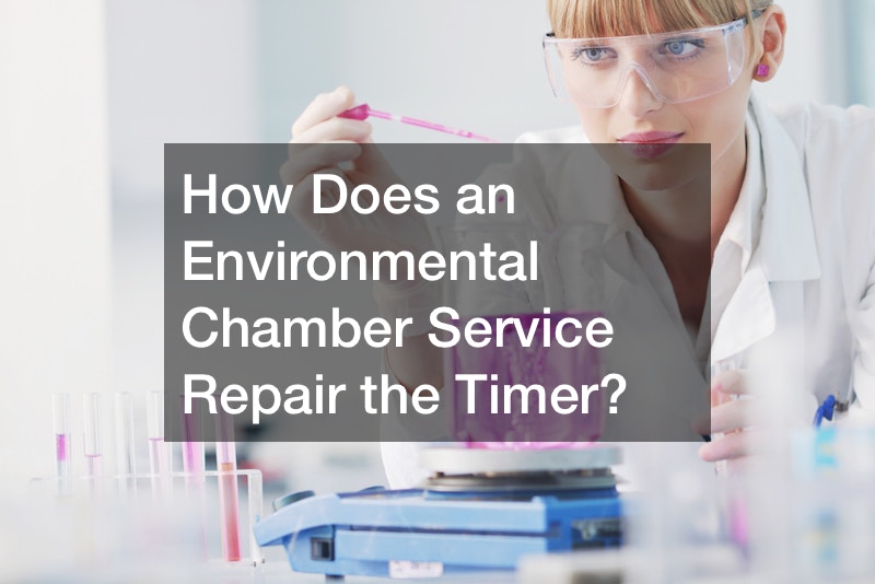 How Does an Environmental Chamber Service Repair the Timer?
